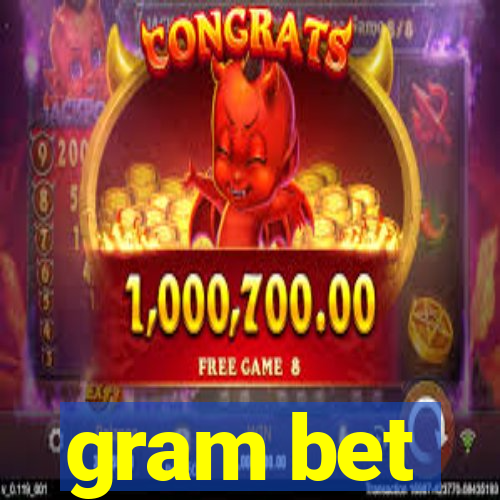 gram bet